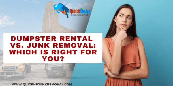 Dumpster Rental vs. Junk Removal: Which Is Right for You?