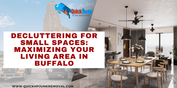 Decluttering for Small Spaces: Maximizing Your Living Area in Buffalo