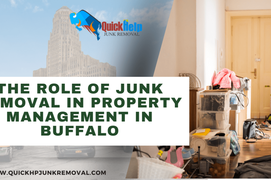 The Role of Junk Removal in Property Management in Buffalo