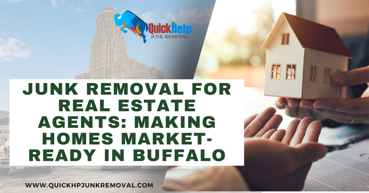 Junk Removal for Real Estate Agents: Making Homes Market-Ready in Buffalo