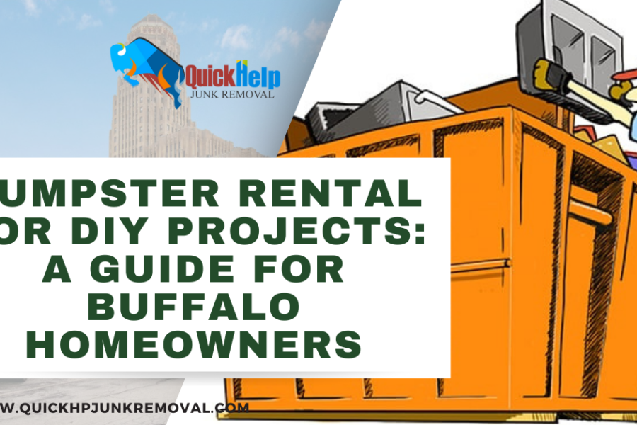 Dumpster Rental for DIY Projects: A Guide for Buffalo Homeowners