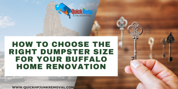 How to Choose the Right Dumpster Size for Your Buffalo Home Renovation