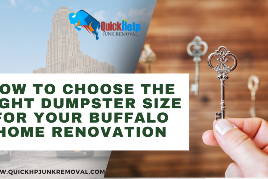 How to Choose the Right Dumpster Size for Your Buffalo Home Renovation