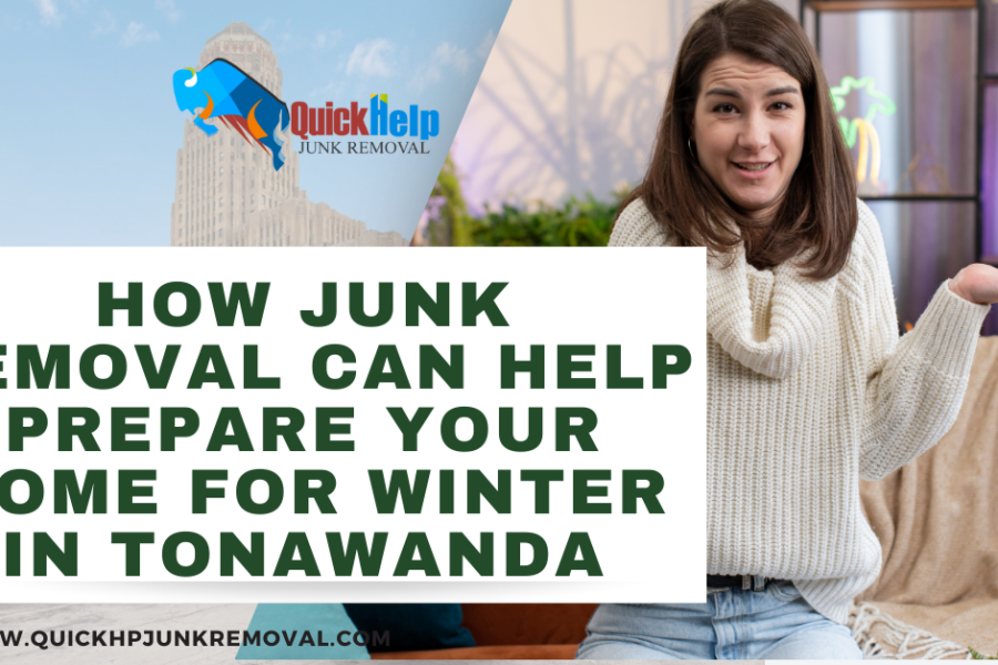 How Junk Removal Can Help Prepare Your Home for Winter in Tonawanda