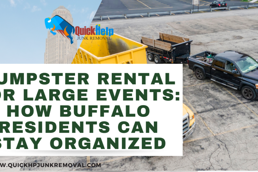 Dumpster Rental for Large Events: How Buffalo Residents Can Stay Organized