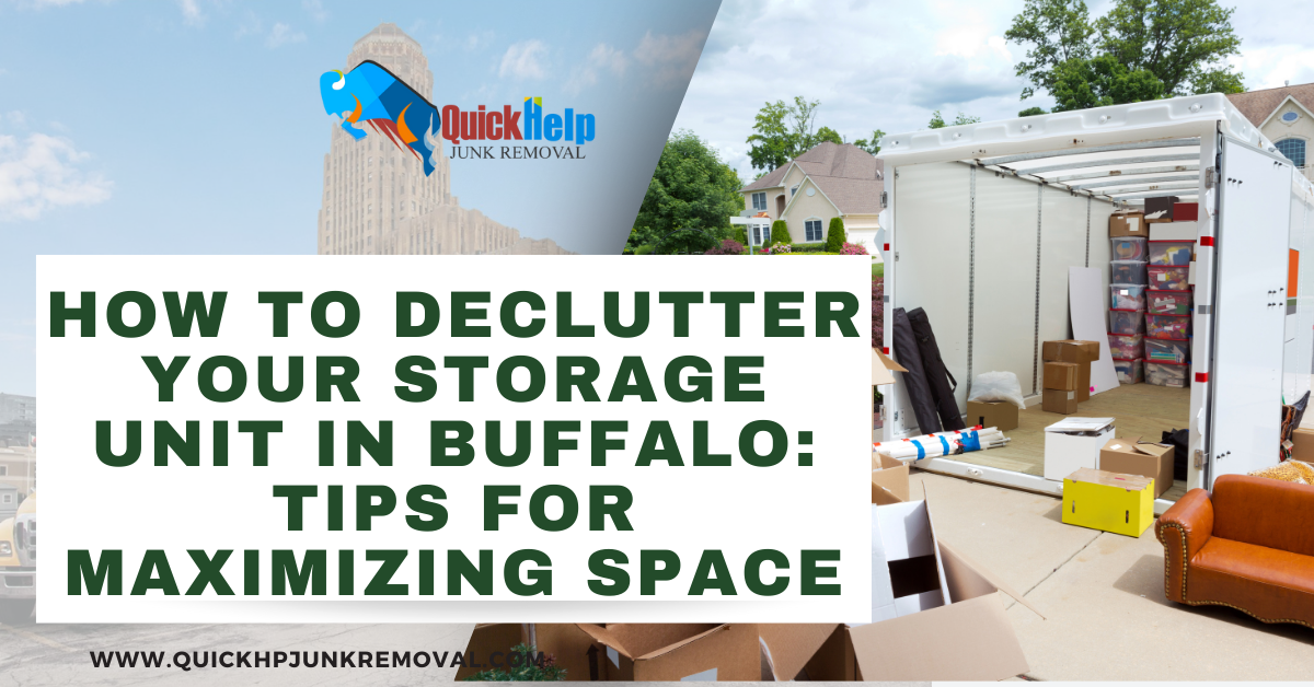 How to Declutter Your Storage Unit in Buffalo: Tips for Maximizing Space