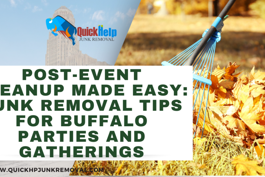 Post-Event Cleanup Made Easy: Junk Removal Tips for Buffalo Parties and Gatherings