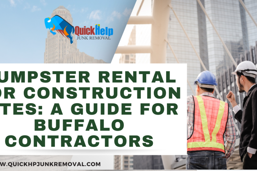 Dumpster Rental for Construction Sites: A Guide for Buffalo Contractors