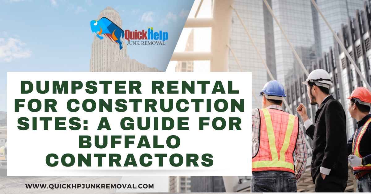 Dumpster Rental for Construction Sites: A Guide for Buffalo Contractors