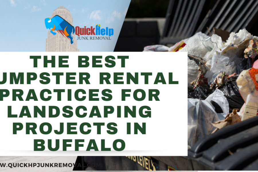 The Best Dumpster Rental Practices for Landscaping Projects in Buffalo