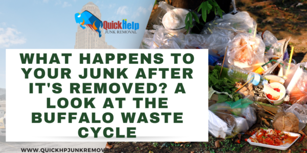 What Happens to Your Junk After It's Removed? A Look at the Buffalo Waste Cycle