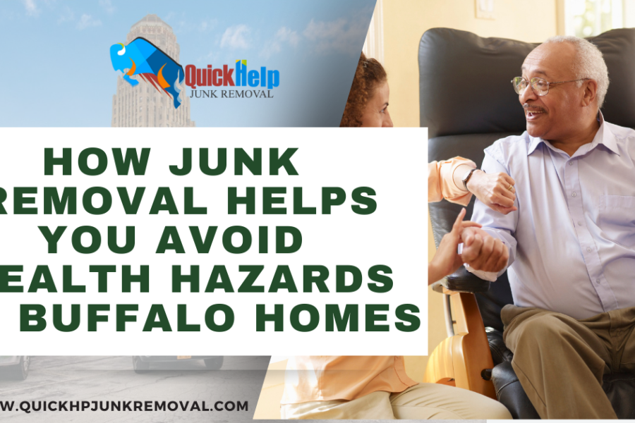 How Junk Removal Helps You Avoid Health Hazards in Buffalo Homes