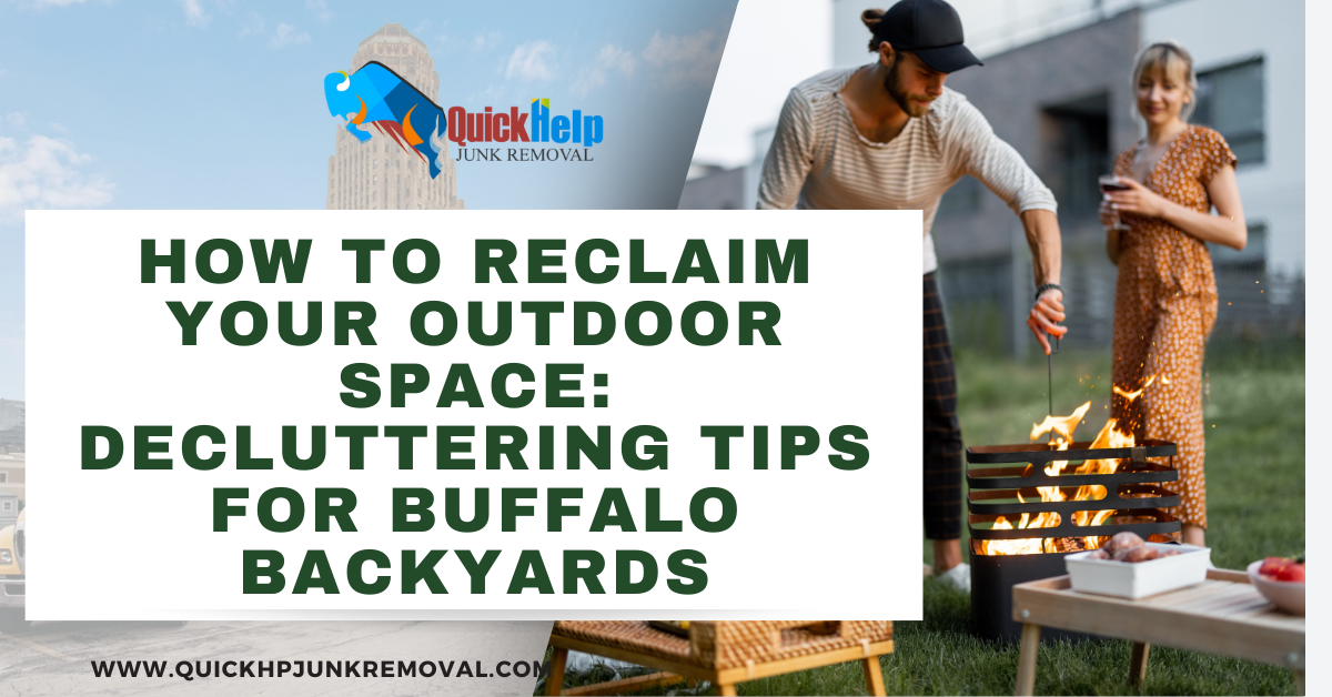 How to Reclaim Your Outdoor Space: Decluttering Tips for Buffalo Backyards