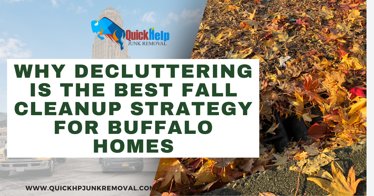 Why Decluttering Is the Best Fall Cleanup Strategy for Buffalo Homes