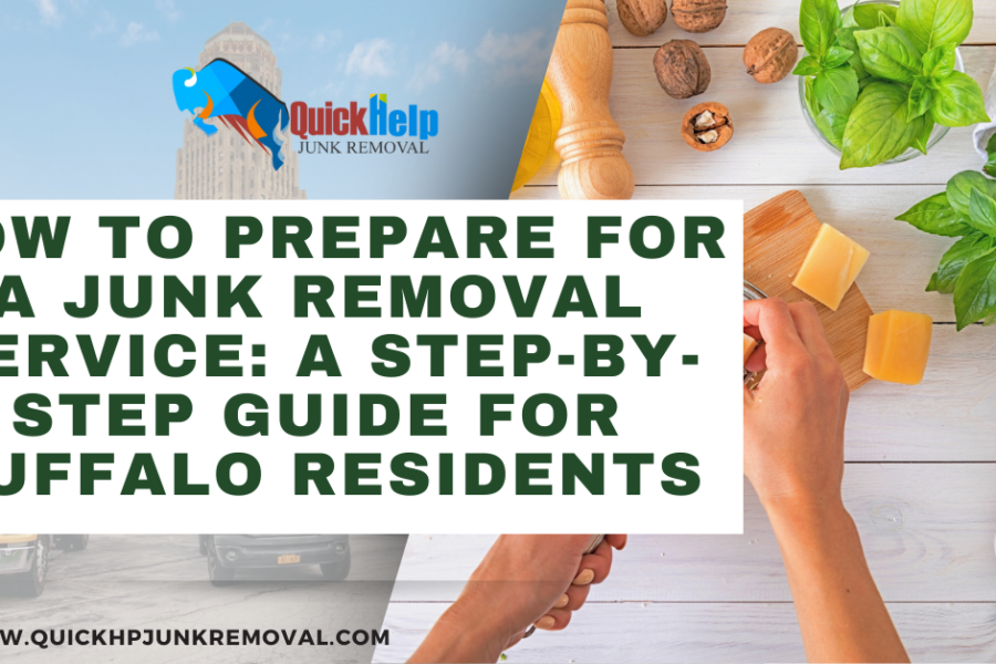 How to Prepare for a Junk Removal Service: A Step-by-Step Guide for Buffalo Residents