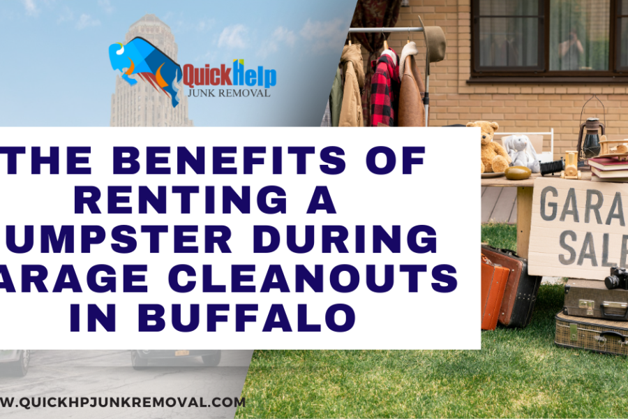 The Benefits of Renting a Dumpster During Garage Cleanouts in Buffalo