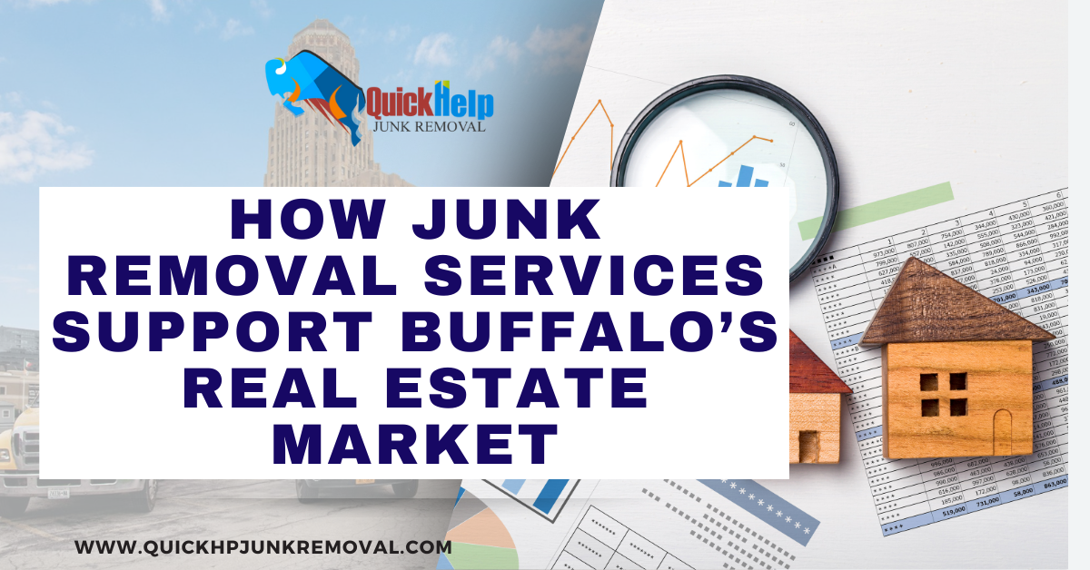 How Junk Removal Services Support Buffalo’s Real Estate Market