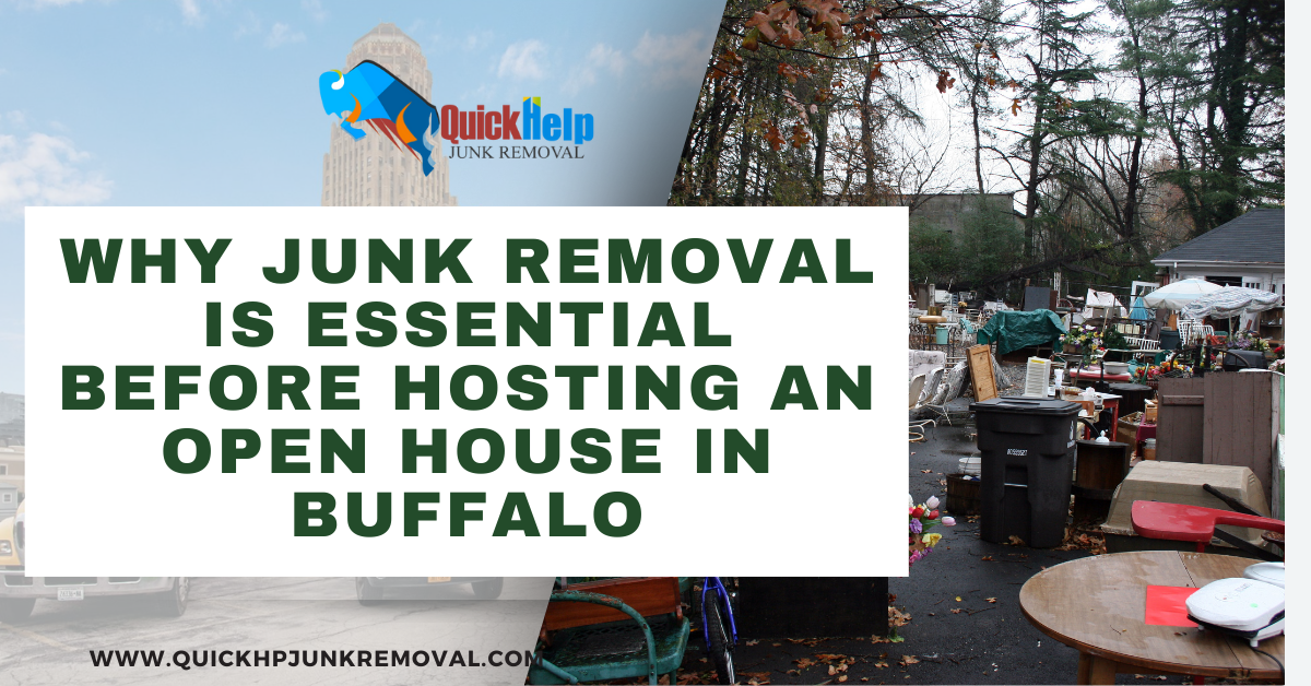 Why Junk Removal Is Essential Before Hosting an Open House in Buffalo