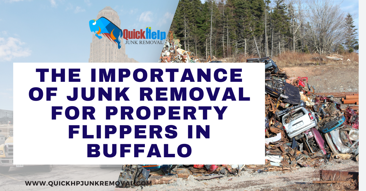 The Importance of Junk Removal for Property Flippers in Buffalo