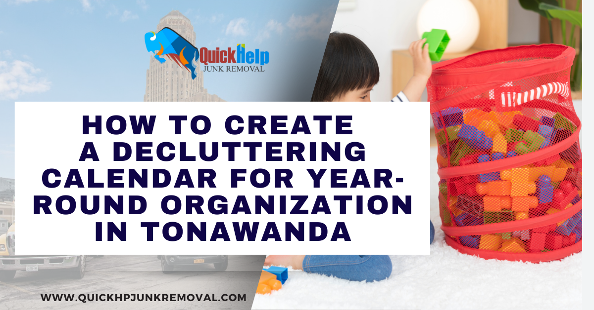 How to Create a Decluttering Calendar for Year-Round Organization in Tonawanda