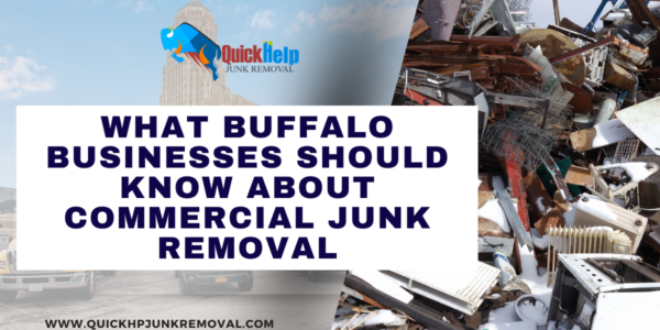 What Buffalo Businesses Should Know About Commercial Junk Removal