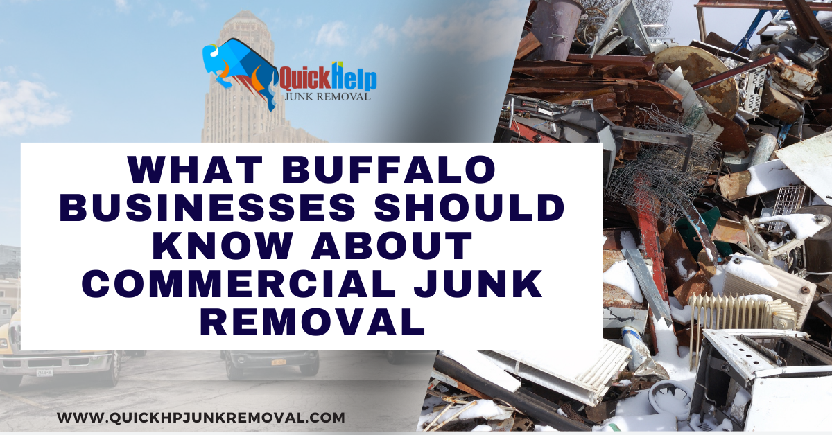 What Buffalo Businesses Should Know About Commercial Junk Removal