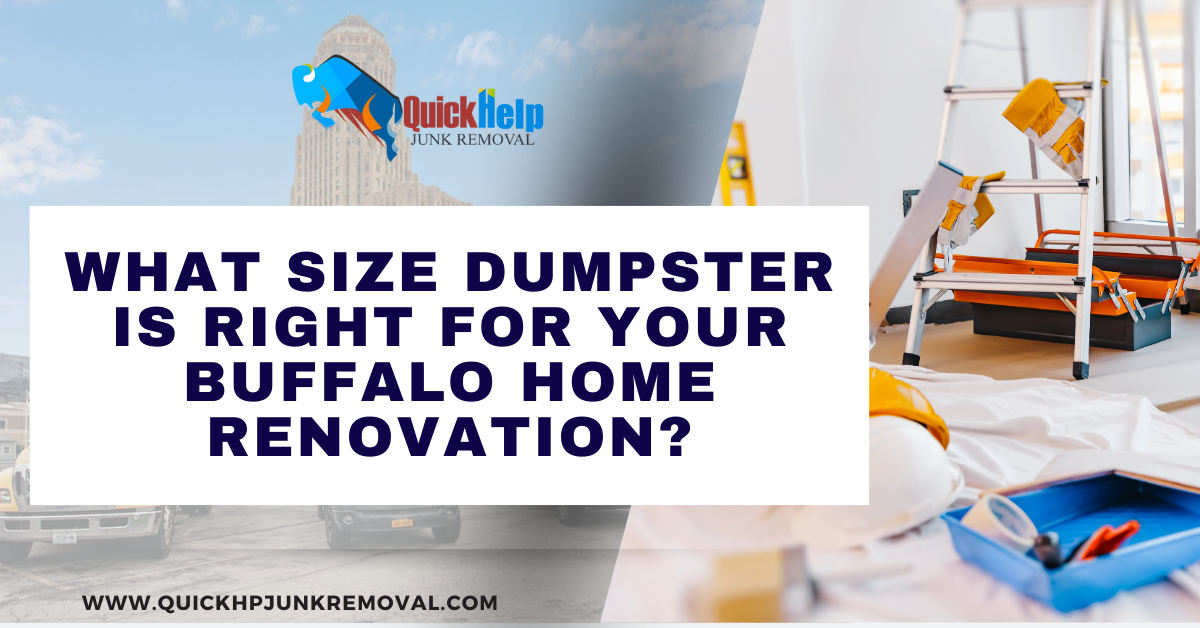 What Size Dumpster Is Right for Your Buffalo Home Renovation?