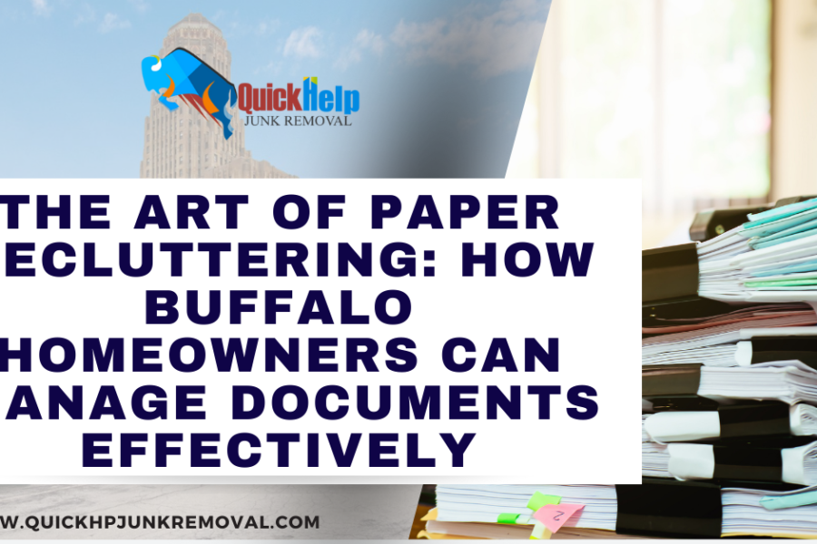 The Art of Paper Decluttering: How Buffalo Homeowners Can Manage Documents Effectively