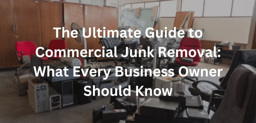 What Buffalo Businesses Should Know About Commercial Junk Removal