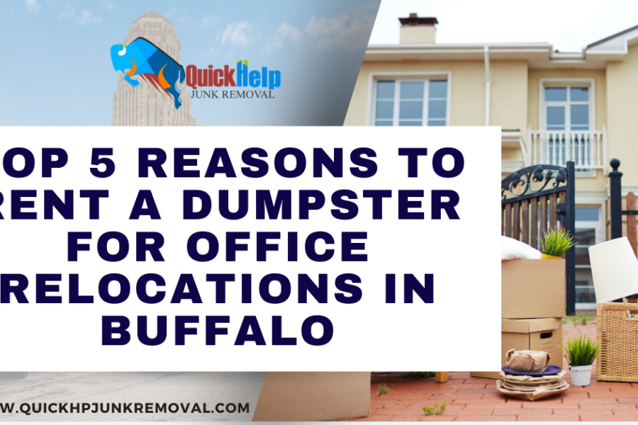 Top 5 Reasons to Rent a Dumpster for Office Relocations in Buffalo