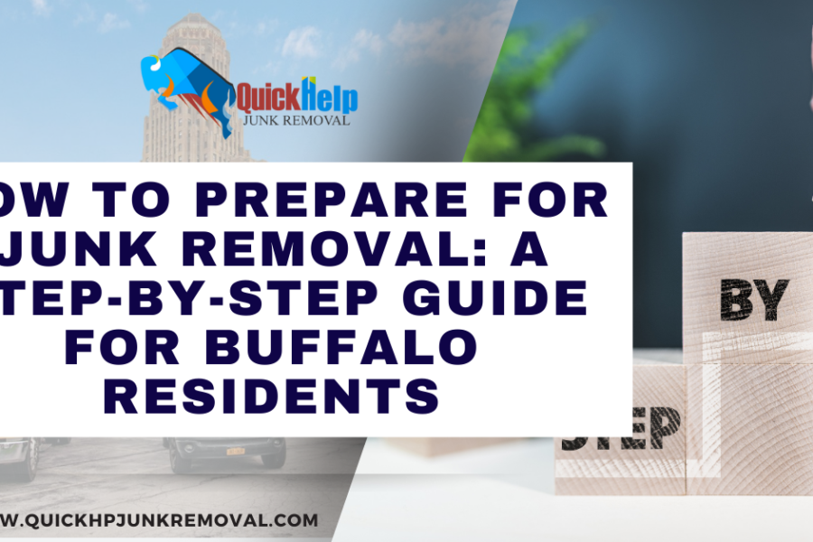 How to Prepare for Junk Removal: A Step-by-Step Guide for Buffalo Residents