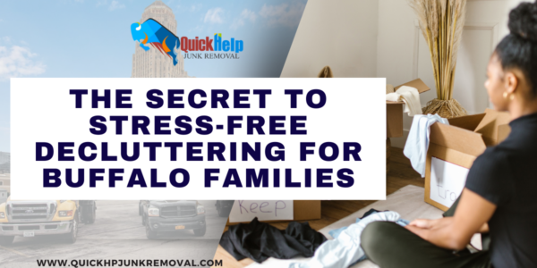 The Secret to Stress-Free Decluttering for Buffalo Families