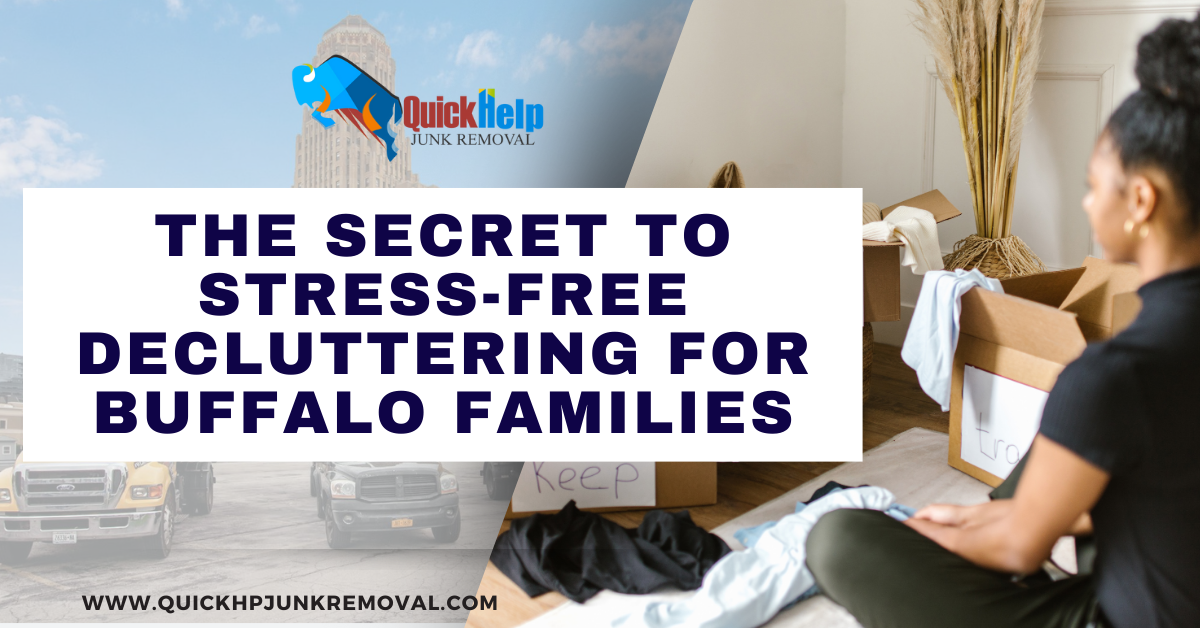 The Secret to Stress-Free Decluttering for Buffalo Families