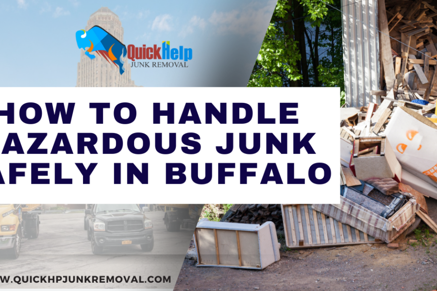 How to Handle Hazardous Junk Safely in Buffalo