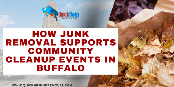 How Junk Removal Supports Community Clean-up Events in Buffalo