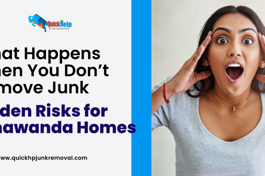 What Happens When You Don’t Remove Junk: Hidden Risks for Tonawanda Homes