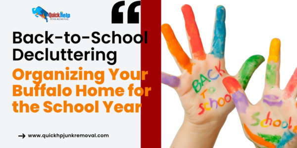 Back-to-School Decluttering: Organizing Your Buffalo Home for the School Year