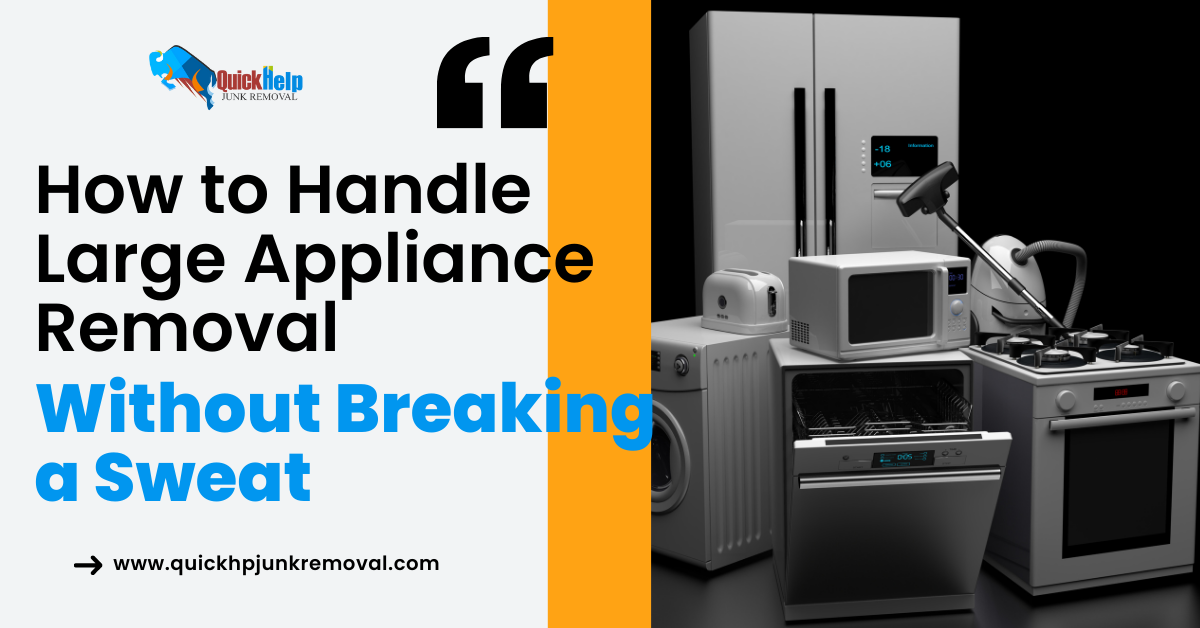 How to Handle Large Appliance Removal Without Breaking a Sweat