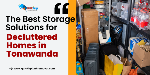 The Best Storage Solutions for Decluttered Homes in Tonawanda