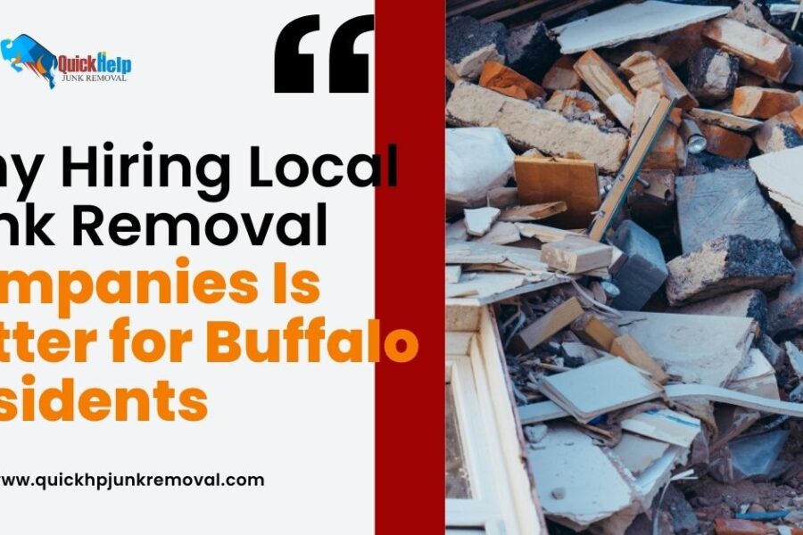 Why Hiring Local Junk Removal Companies Is Better for Buffalo Residents