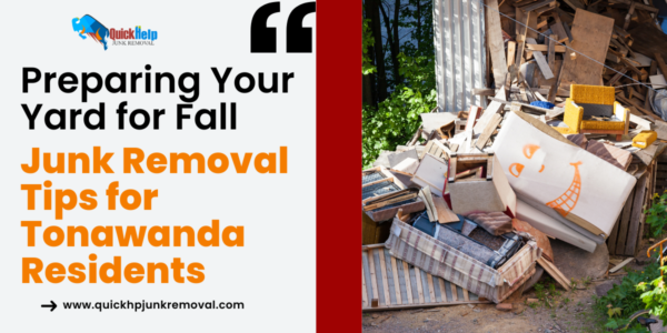 Preparing Your Yard for Fall: Junk Removal Tips for Tonawanda Residents