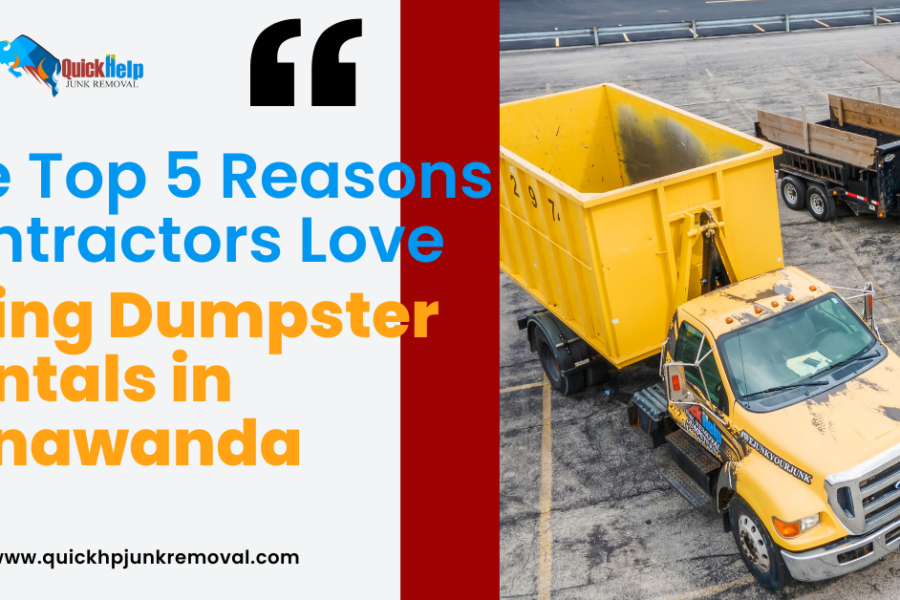 The Top 5 Reasons Contractors Love Using Dumpster Rentals in Tonawanda