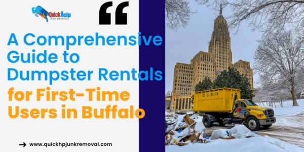 A Comprehensive Guide to Dumpster Rentals for First-Time Users in Buffalo