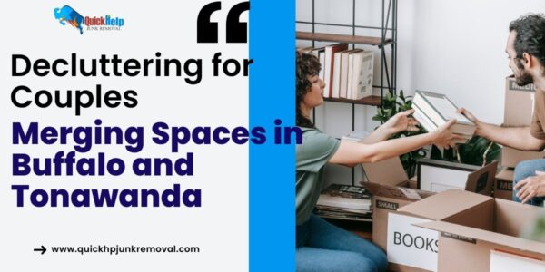 Decluttering for Couples: Merging Spaces in Buffalo and Tonawanda