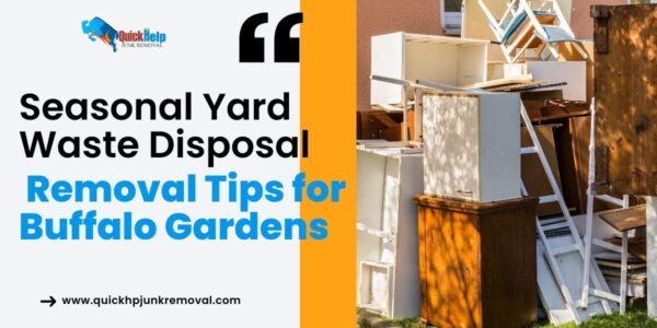 Seasonal Yard Waste Disposal: Junk Removal Tips for Buffalo Gardens