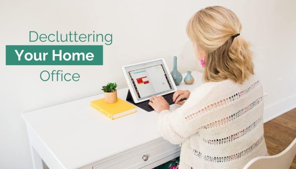 The Ultimate Checklist for Decluttering Your Home Office