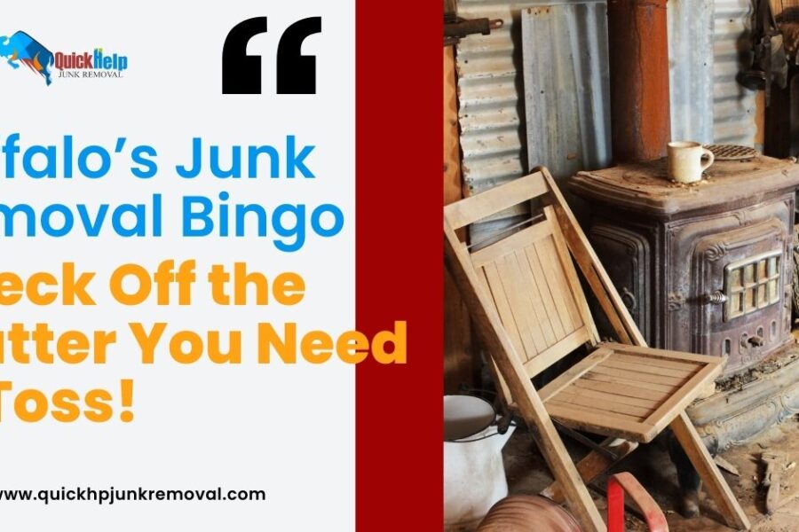 Buffalo’s Junk Removal Bingo: Check Off the Clutter You Need to Toss!