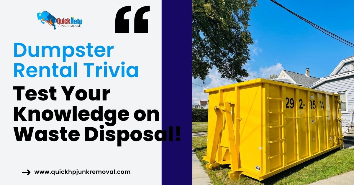 Dumpster Rental Trivia: Test Your Knowledge on Waste Disposal!