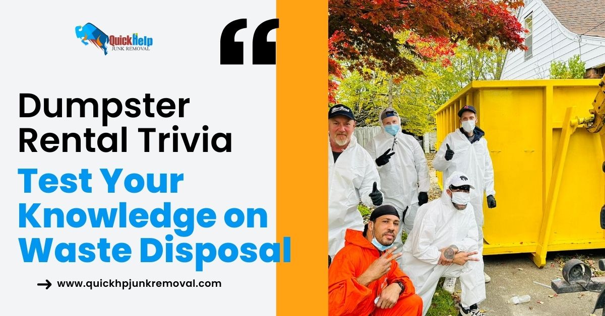 Dumpster Rental Trivia: Test Your Knowledge on Waste Disposal