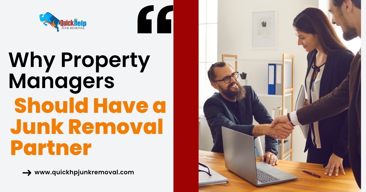 Why Property Managers Should Have a Junk Removal Partner